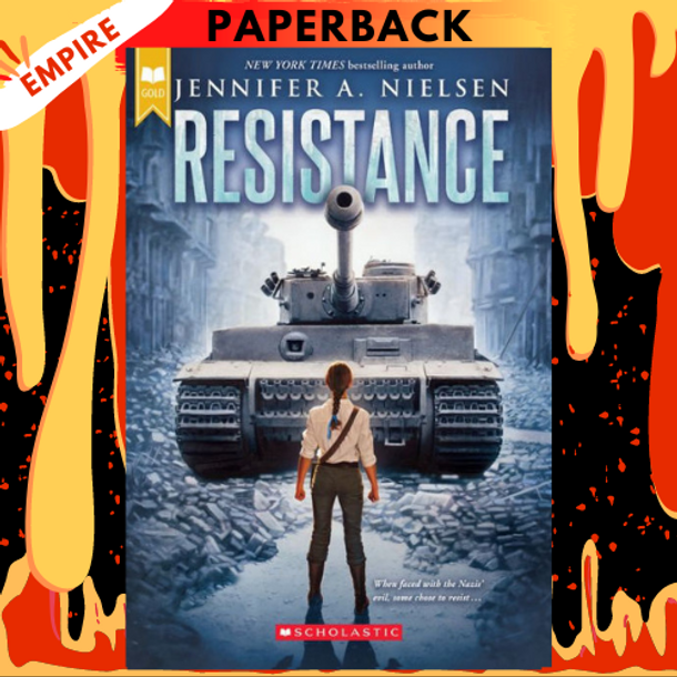 Resistance (Scholastic Gold) by Jennifer A. Nielsen