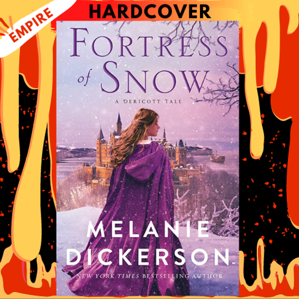 Fortress of Snow by Melanie Dickerson
