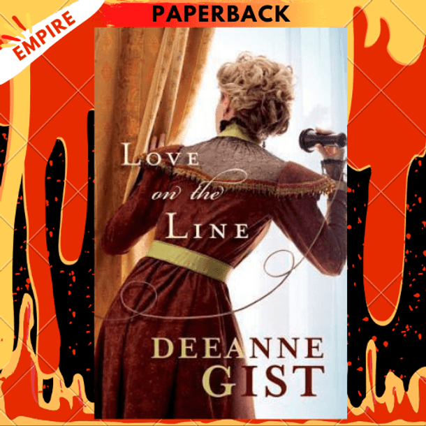 Love on the Line by Deeanne Gist
