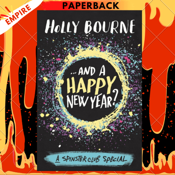 ...And a Happy New Year by Holly Bourne