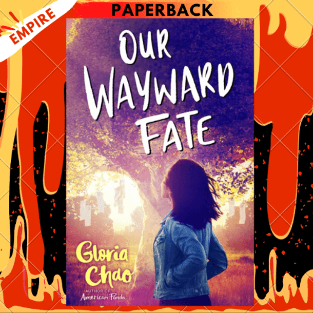 Our Wayward Fate by Gloria Chao