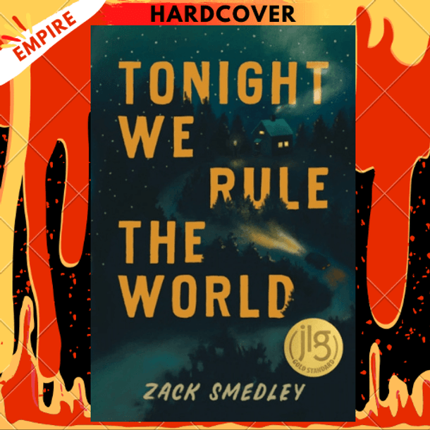 Tonight We Rule the World by Zack Smedley