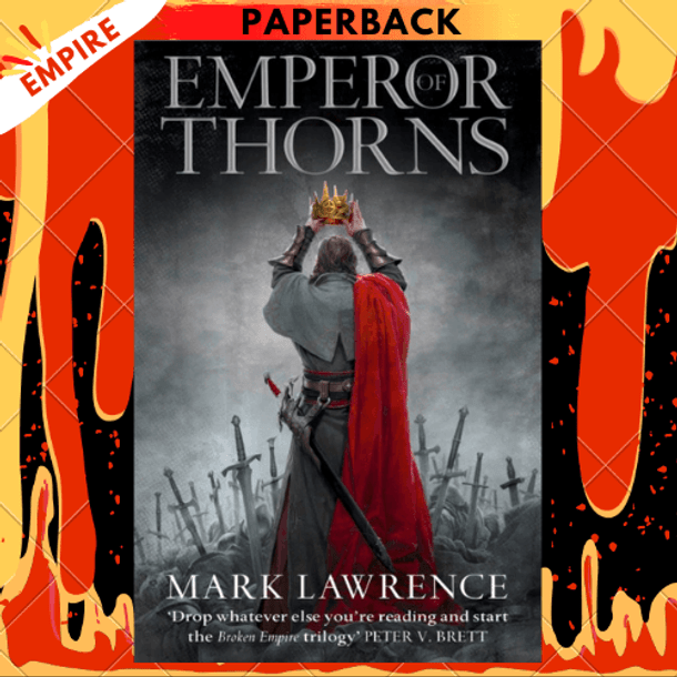 Emperor of Thorns : Book 3 by Mark Lawrence