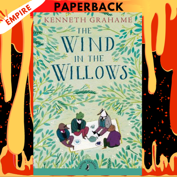 The Wind in the Willows - Puffin Classics by Kenneth Grahame