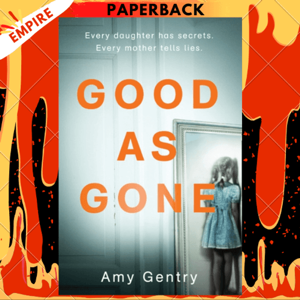 Good as Gone by Amy Gentry