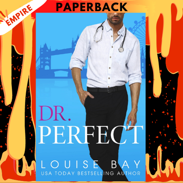 Dr. Perfect by Louise Bay