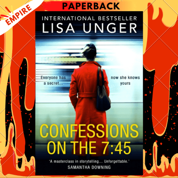 Confessions On The 7:45 by Lisa Unger