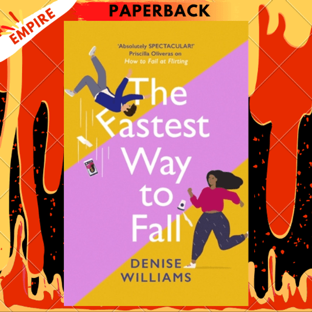 The Fastest Way to Fall : the perfect feel-good romantic comedy for 2021 by Denise Williams