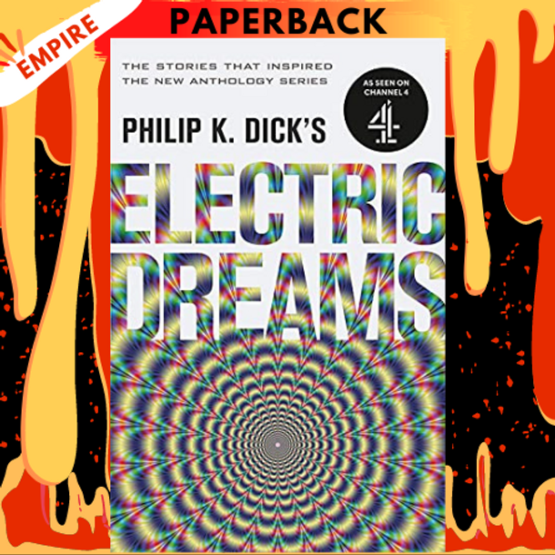 Philip K. Dick's Electric Dreams by Philip K. Dick