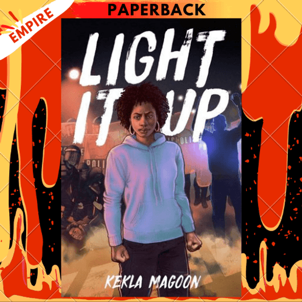 Light It Up by Kekla Magoon