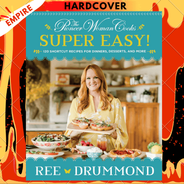 The Pioneer Woman Cooks--Super Easy! - by Ree Drummond (Hardcover)