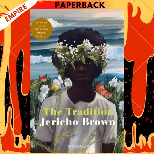 The Tradition by Jericho Brown