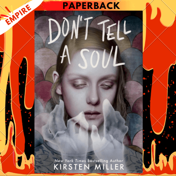 Don't Tell a Soul by Kirsten Miller
