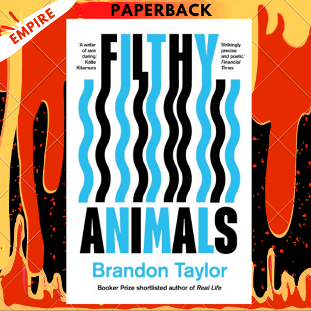 Filthy Animals by Brandon Taylor