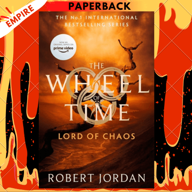 Lord Of Chaos : Book 6 of the Wheel of Time (soon to be a major TV series) by Robert Jordan