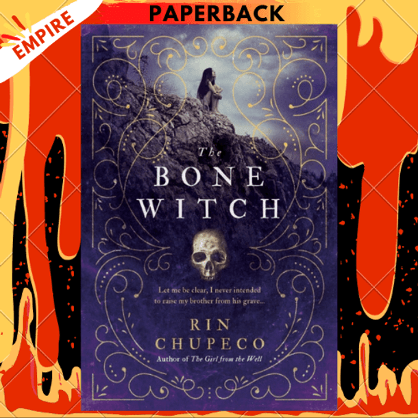 The Bone Witch by Rin Chupeco