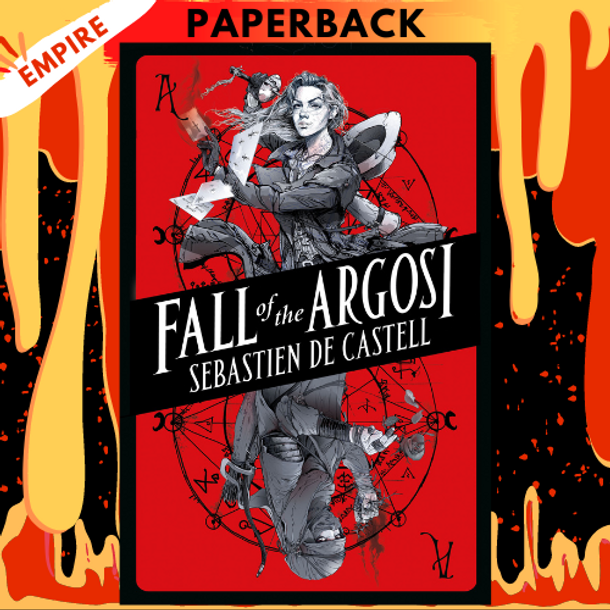 Fall of the Argosi (Spellslinger, #0.6) by Sebastien de Castell