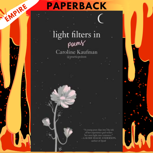Light Filters In: Poems by Caroline Kaufman, Yelena Bryksenkova (Illustrator)