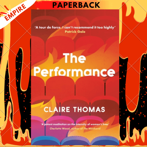 The Performance by Claire Thomas