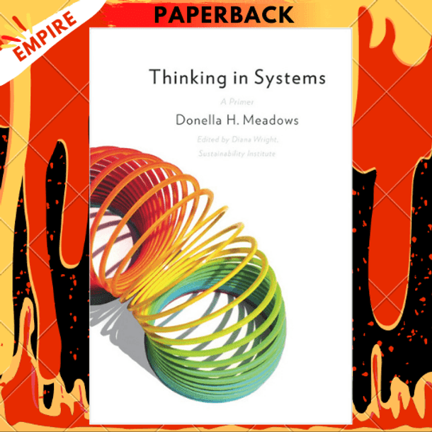 Thinking in Systems : International Bestseller by Donella Meadows