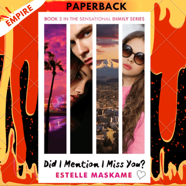 Did I Mention I Miss You? (DIMILY, #3) by Estelle Maskame