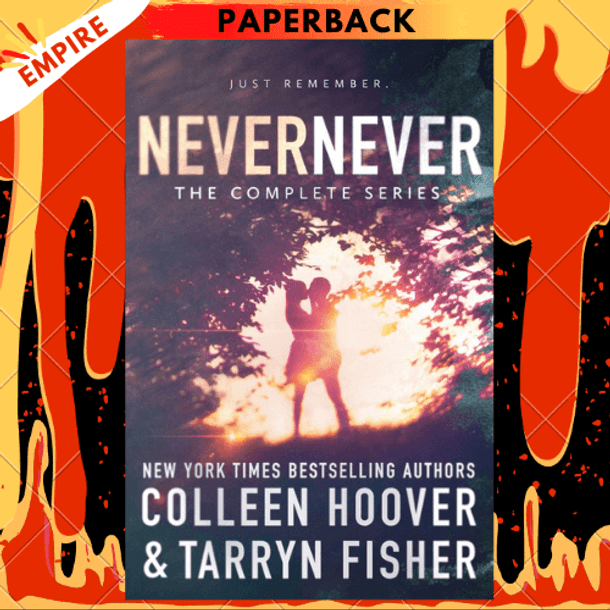 Never Never : The complete series by Fisher Tarryn Fisher
