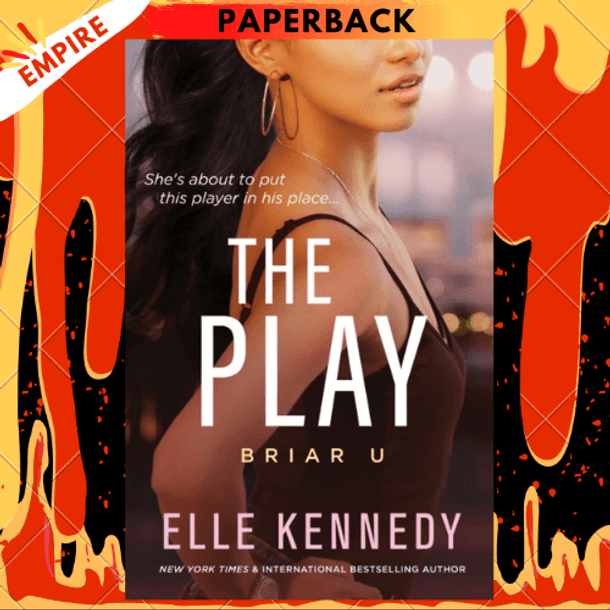 The Play (Briar U Series #3) by Elle Kennedy