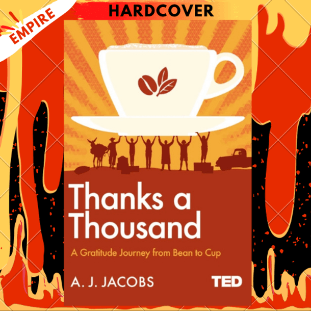 Thanks A Thousand : A Gratitude Journey by A.J. Jacobs