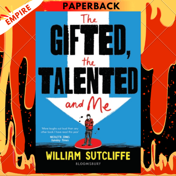The Gifted, the Talented and Me by William Sutcliffe