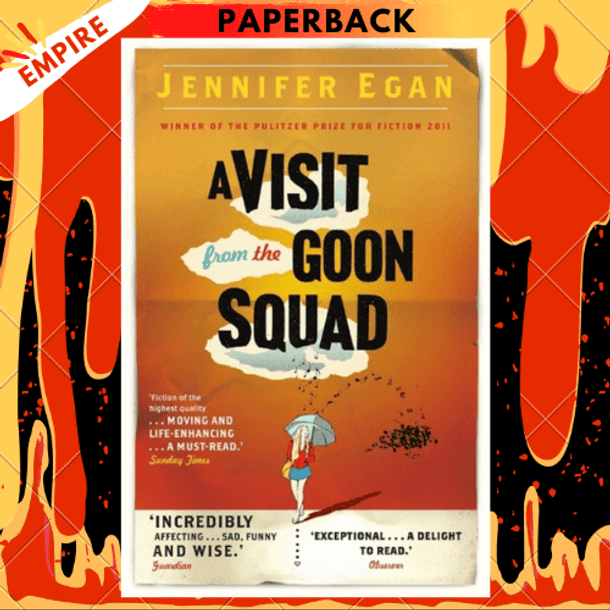 A Visit from the Goon Squad (Pulitzer Prize Winner) by Jennifer Egan