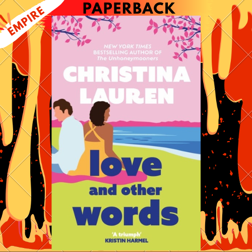 Love and Other Words by Christina Lauren