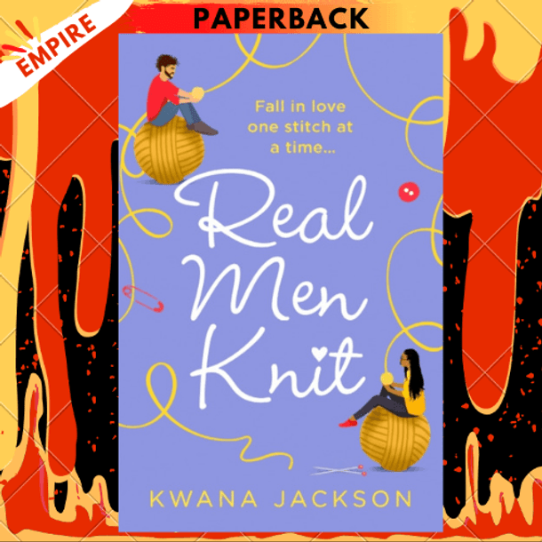 Real Men Knit by Kwana Jackson