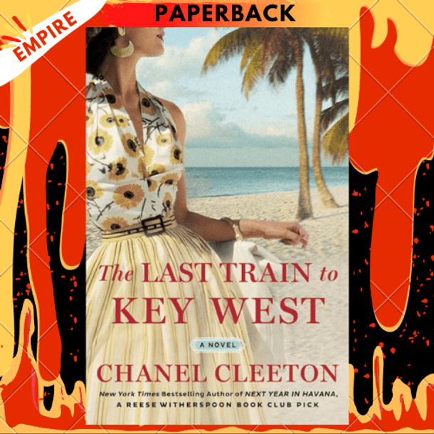 The Last Train to Key West by Chanel Cleeton, Paperback | Pangobooks