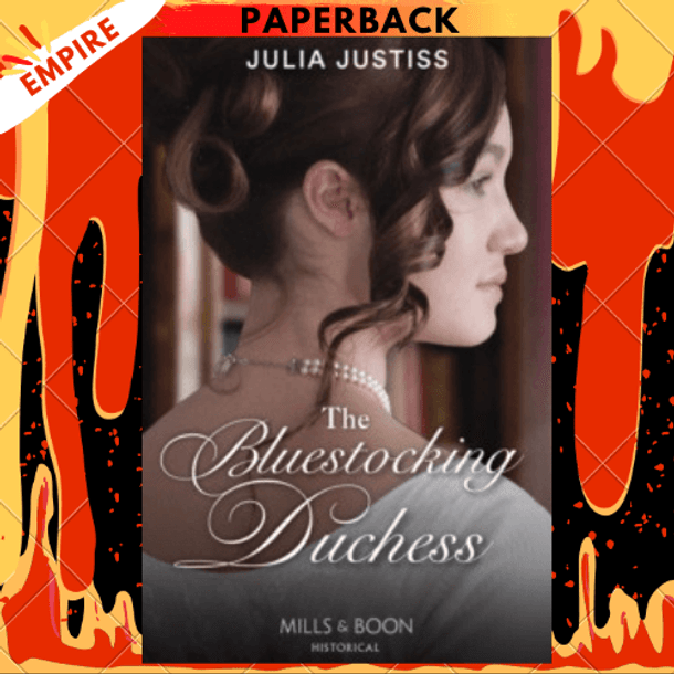 The Bluestocking Duchess : Book 1 by Julia Justiss