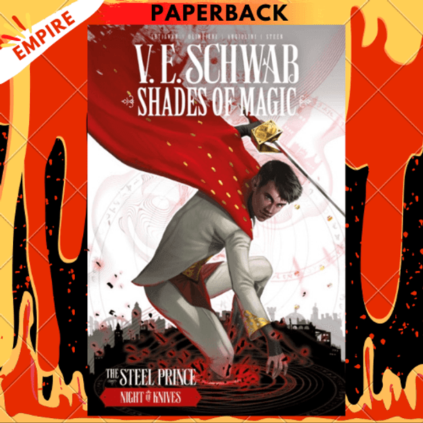 Shades of Magic: The Steel Prince: Night of Knives : 2 by V E Schwab