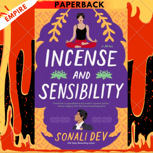 Incense and Sensibility : A Novel : 3 by Sonali Dev