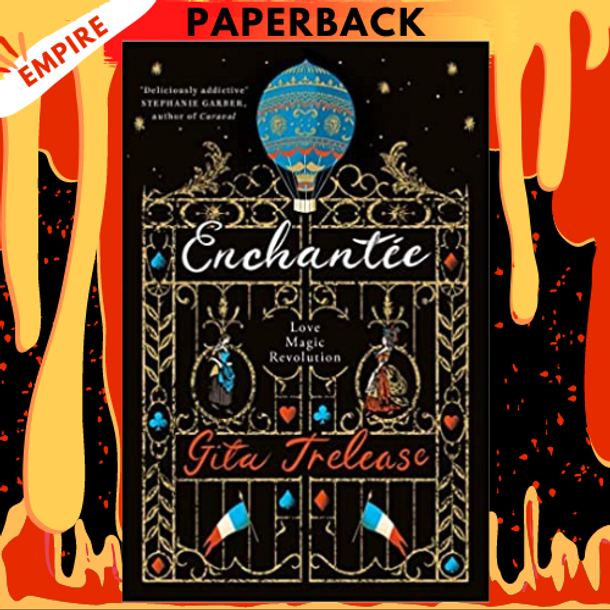 Enchantée by Gita Trelease