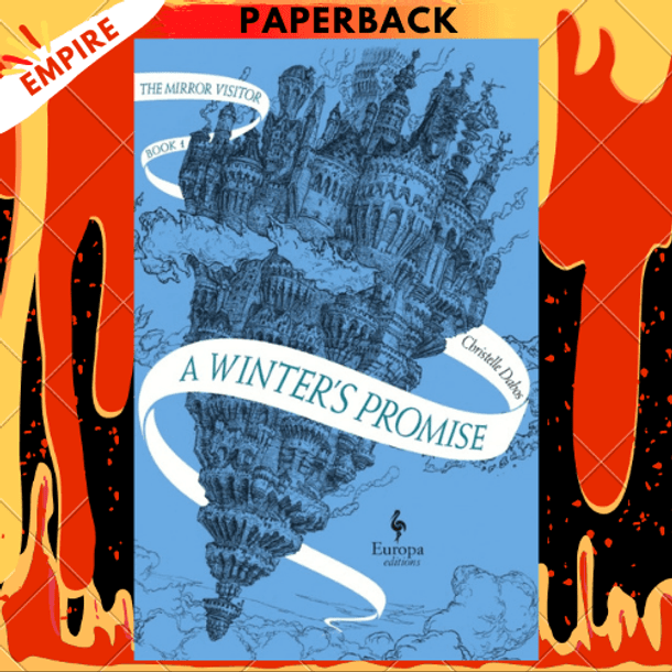 A Winter's Promise (The Mirror Visitor Quartet #1) by Christelle Dabos, Hildegarde Serle (Translator)