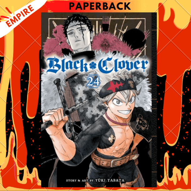 Black Clover, Vol. 24 by Yuki Tabata