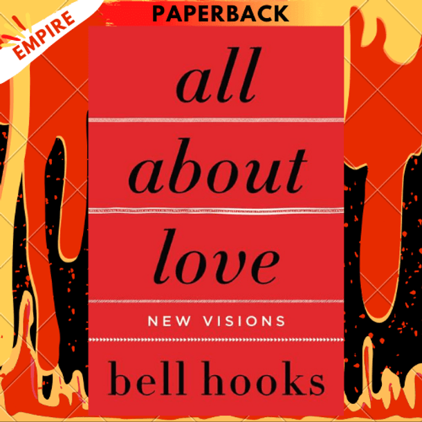 All About Love: New Visions by bell hooks