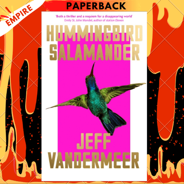 Hummingbird Salamander by Jeff VanderMeer