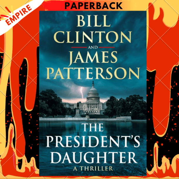 The President's Daughter by President Bill Clinton