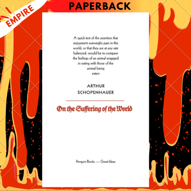 On the Suffering of the World by Arthur Schopenhauer