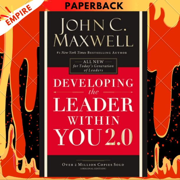Developing the Leader Within You 2.0 by John C. Maxwell