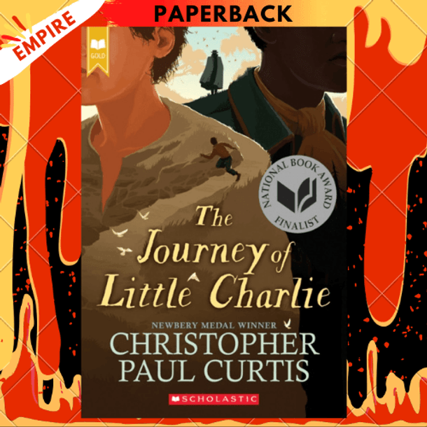 The Journey of Little Charlie (Scholastic Gold) by Christopher Paul Curtis