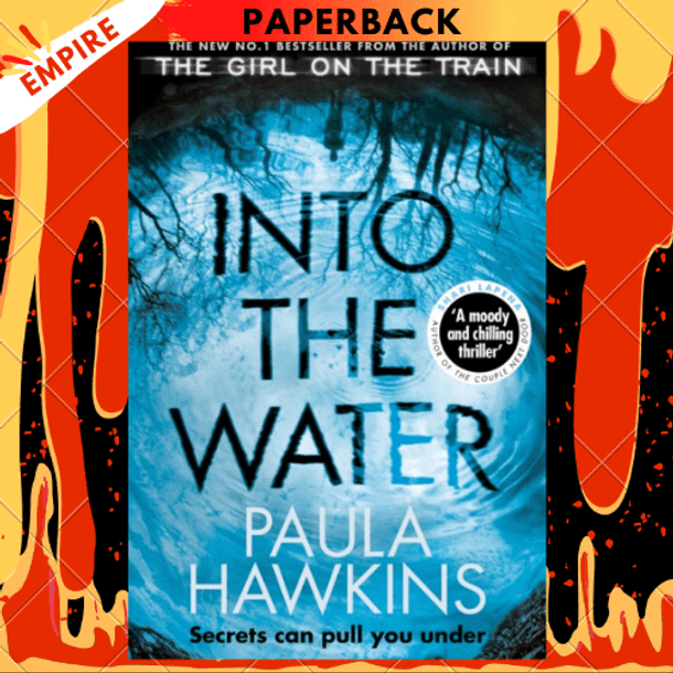 Into the Water : The Sunday Times Bestseller by Paula Hawkins