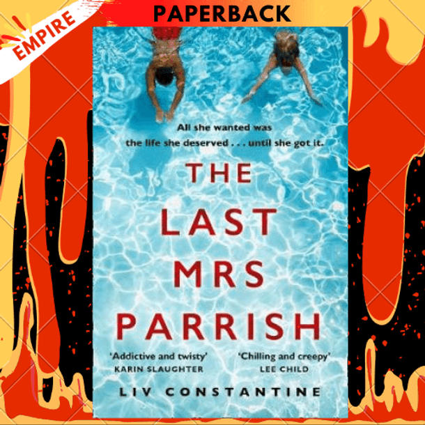 The Last Mrs. Parrish : A Novel by Liv Constantine