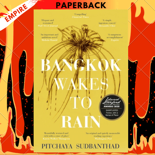 Bangkok Wakes to Rain : Shortlisted for the 2020 Edward Stanford 'Fiction with a Sense of Place' award by Pitchaya Sudbanthad