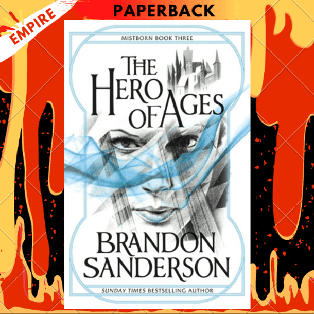 The Hero of Ages (Mistborn Series #3) by Brandon Sanderson