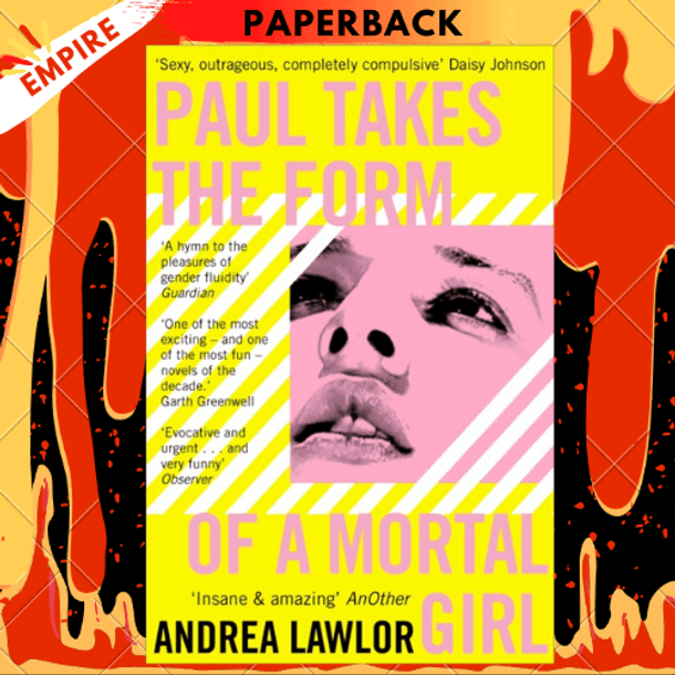 Paul Takes the Form of A Mortal Girl by Andrea Lawlor